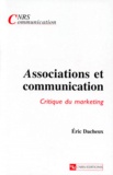 Eric Dacheux - Associations et communication - Critique du marketing.
