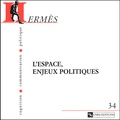  Collectif - Hermes N° 34 : L'Espace, Enjeux Politiques.