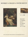 Florence Gétreau et Malou Haine - Musique, images, instruments N° 1, 1995 : Innovations et traditions dans la vie musicale française au XIXe siècle.