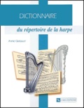 Annie Glattauer - Dictionnaire du répertoire de la harpe.
