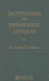 Richard Goulet - Dictionnaire des philosophes antiques - Volume 4, De Labeo à Ovidius.