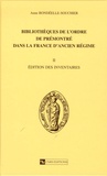 Anne Bondeelle-Souchier - Bibliothèque de l'ordre de Prémontré dans la France d'Ancien Régime - Volume 2, Edition des inventaires.