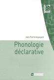 Jean-Pierre Angoujard - Phonologie déclarative.
