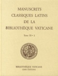 Elisabeth Pellegrin - Les manuscrits classiques latins de la Bibliothèque Vaticane - Tome 3, 2e partie.