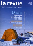 Claude Lorius - La Revue pour l'histoire du CNRS N° 20, Printemps 200 : Aventures et recherches aux pôles.
