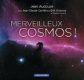 Jean Audouze - Merveilleux cosmos !.