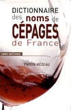 Pierre Rézeau - Dictionnaire des noms de cépages de France.