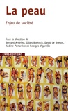 Bernard Andrieu et Gilles Boëtsch - La peau - Enjeu de société.