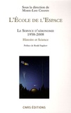 Marie-Lise Chanin - L'Ecole de l'Espace - Le service d'aéronomie, 1958-2008 - Histoire et science.