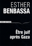 Esther Benbassa - Etre juif après Gaza.