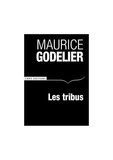 Maurice Godelier - Les tribus dans l'Histoire et face aux Etats.