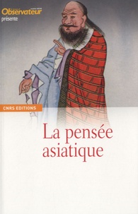 Claude Weill - La pensée asiatique.