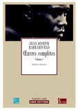 Jean-Joseph Rabearivelo - Oeuvres complètes - Tome 1, Le diariste (Les Calepins bleus), L'épistolier, Le moraliste.