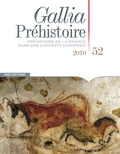 Jean-Luc Locht et Pierre Antoine - Gallia Préhistoire N° 52/2010 : .
