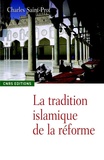 Charles Saint-Prot - La tradition islamique de la réforme.