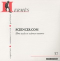 Joëlle Farchy et Pascal Froissart - Hermès N° 57 : Sciences.com - Libre accès et science ouverte.