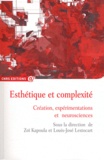 Zoï Kapoula et Louis-José Lestocart - Esthétique et complexité - Création, expérimentations et neurosciences.