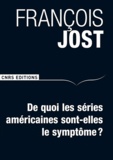 François Jost - De quoi les séries américaines sont-elles le symptôme ?.