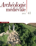 Anne-Marie Flambard Héricher - Archéologie médiévale N° 41/2011 : .