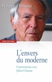 Philippe d' Iribarne - L'envers du moderne - Conversations avec Julien Charnay.