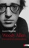 Laurent Dandrieu - Woody Allen - Portrait d'un antimoderne.