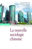 Laurence Roulleau-Berger et Yuhua Guo - La nouvelle sociologie chinoise.