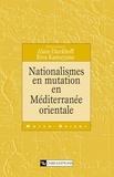  Collectif - Nationalisme en mutation en Méditerranée orientale.
