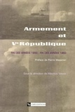 Maurice Vaïsse et  Collectif - Armement Et Veme Republique. Fin Des Annees 1950 - Fin Des Annees 1960.