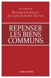 Béatrice Parance et Jacques de Saint Victor - Repenser les biens communs.