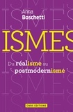Anna Boschetti - Ismes - Du réalisme au postmodernisme.