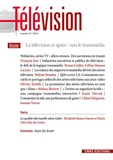 François Jost - Télévision N° 5, 2014 : La télévision et après : vers le transmédia.