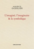 Maurice Godelier - L'imaginé, l'imaginaire & le symbolique.