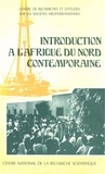 Centre de Recherches Et d’Étud Méditerranéennes - Introduction à l’Afrique du Nord contemporaine.