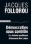 Jacques Follorou - Démocraties sous contrôle - La victoire posthume d'Oussama Ben Laden.