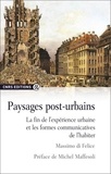 Massimo Di Felice - Paysages post-urbains - La fin de l'expérience urbaine et les formes communicatives de l'habiter.