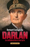 Bernard Costagliola - Darlan.