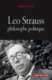 Adrien Louis - Leo Strauss, philosophe politique.