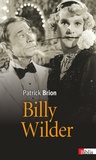 Patrick Brion - Billy Wilder.
