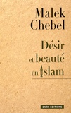 Malek Chebel - Désir et beauté en islam.