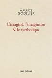 Maurice Godelier - L'imaginé, l'imaginaire & le symbolique.