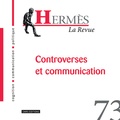 Romain Badouard et Clément Mabi - Hermès N° 73 : Controverses et communication.