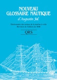 Augustin Jal - Nouveau glossaire nautique QRS - Dictionnaire des termes de la marine à voile, révision de l'édition de 1848.