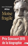 Jean-Christophe Attias - Moïse fragile.