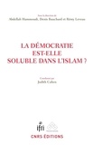 Abdellah Hammoudi et Denis Bauchard - La démocratie est-elle soluble dans l'islam ?.