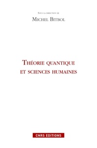 Michel Bitbol - Théorie quantique et sciences humaines.