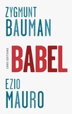 Zygmunt Bauman et Ezio Mauro - Babel.