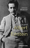 Christian Bracco - Quand Albert devient Einstein - 1895-1901.