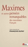 François Dufay - Maximes et autres pensées remarquables.