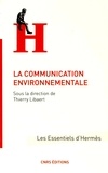 Thierry Libaert - La communication environnementale.