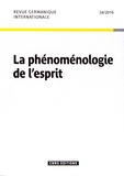Michel Espagne - Revue germanique internationale N° 24/2016 : La phénoménologie de l'esprit.